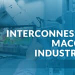 Vantaggi interconnessione macchine Industria 4.0.