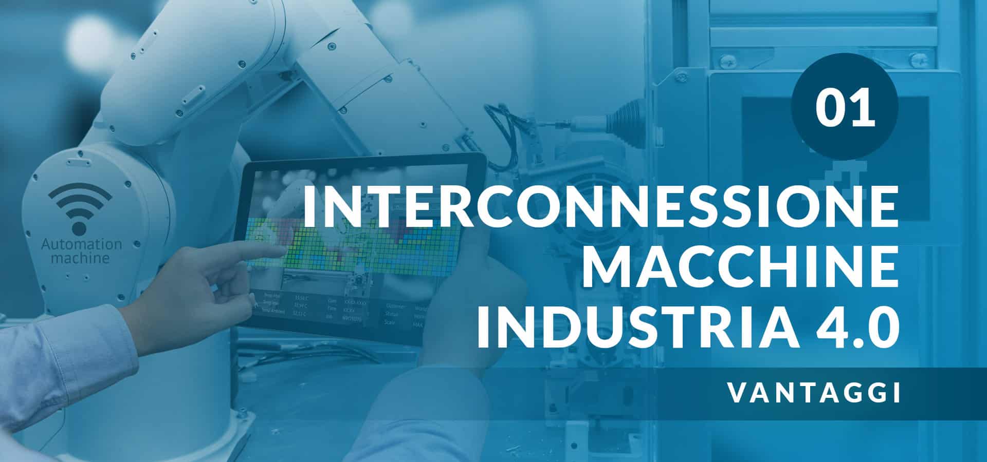 Mycros Blog Interconnessione Macchine Industria 40 Vantaggi 01