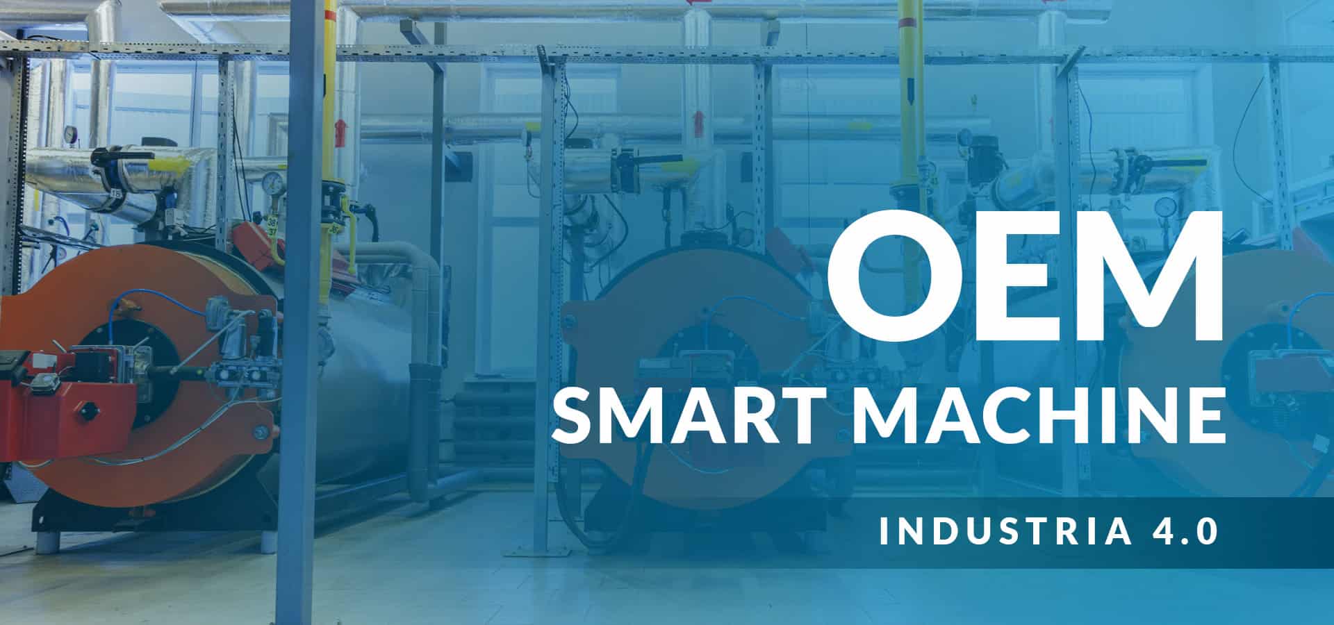 Mycros Blog Approfondimenti OEM Smart Machine Industria 40 Vantaggi